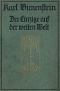 [Gutenberg 63630] • Der Einzige auf der weiten Welt · Ein Menschenleben